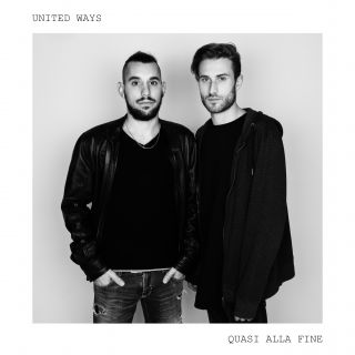 United Ways - Quasi Alla Fine (Radio Date: 31-01-2020)
