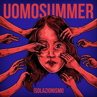 Uomosummer - Isolazionismo (Radio Date: 23-11-2018)