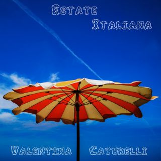 Valentina Caturelli - Estate Italiana (Radio Date: 23-07-2021)
