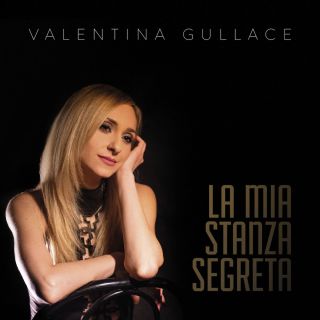 Valentina Gullace - La mia stanza segreta (Radio Date: 24-05-2019)