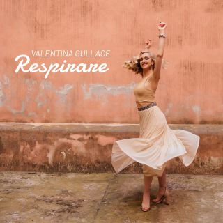 Valentina Gullace - Respirare (Radio Date: 10-07-2020)