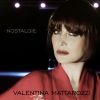 VALENTINA MATTAROZZI - Nostalgie