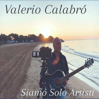 Valerio Calabrò - Siamo Solo Artisti (Radio Date: 10-09-2021)