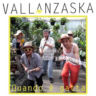 Vallanzaska - Quando è gatta (Radio Date: 26-05-2017)
