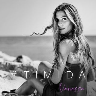 Vanessa Terreo - #Timida (Radio Date: 12-06-2020)
