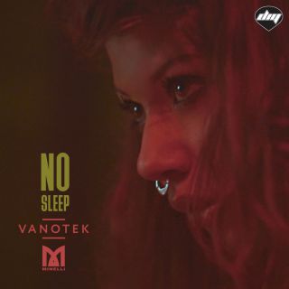 Vanotek - No Sleep (feat. Minelli) (Radio Date: 26-01-2018)