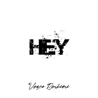 Vasco Barbieri - Hey (Radio Date: 25-09-2020)