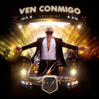 Leo Diaz - Ven Conmigo (Radio Date: 07-02-2014)