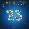 VENTI3 - Overdose