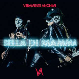 Veramente Anonimi - Bella di Mamma (Radio Date: 12-06-2015)