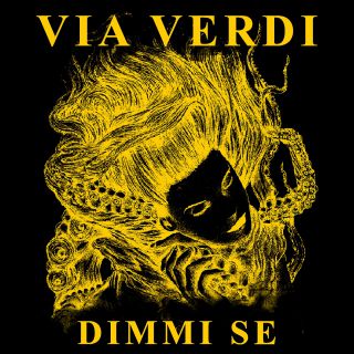 Via Verdi - Dimmi Se (Radio Date: 28-02-2020)