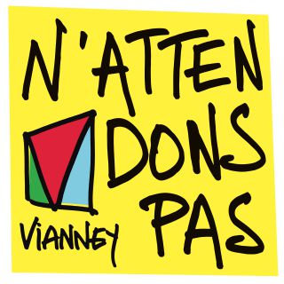 Vianney - N'attendons Pas (Radio Date: 13-10-2020)