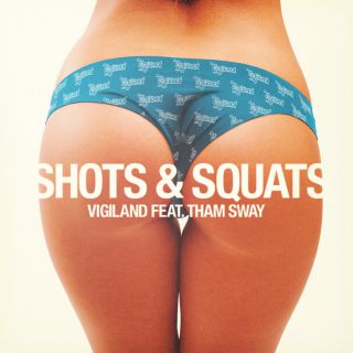Vigiland - Shots & Squats (feat. Tham Sway) (Radio Date: 25-09-2015)
