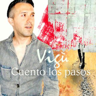 Vigù - Cuento los pasos (Radio Date: 13-06-2016)