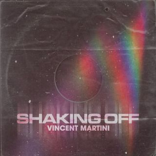 Vincent Martini - SHAKING OFF (heart broken, love shake it) (Radio Date: 19-04-2024)