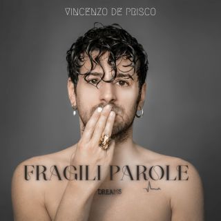 Vincenzo De Prisco - Fragili Parole (Radio Date: 16-09-2022)