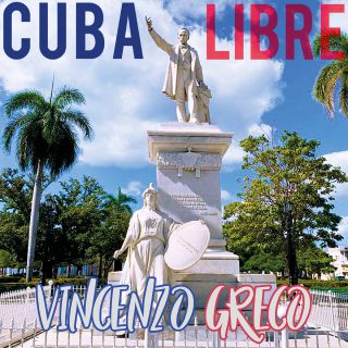 Vincenzo Greco - Cuba Libre (Radio Date: 18-06-2021)