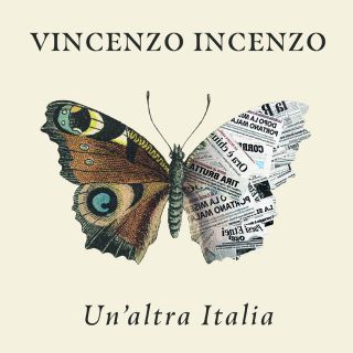 Vincenzo Incenzo - Un'altra Italia (Radio Date: 02-06-2020)
