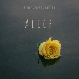 Vincenzo Santovito - Alice (Radio Date: 29-03-2024)