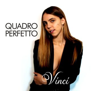 Vinci - Quadro Perfetto (Radio Date: 11-01-2022)