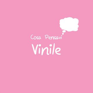 Vinile - Cosa Pensavi (Radio Date: 21-01-2022)