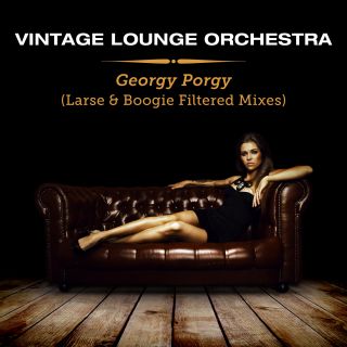 Vintage Lounge Orchestra - Georgy Porgy (Radio Date: 01-08-2014)
