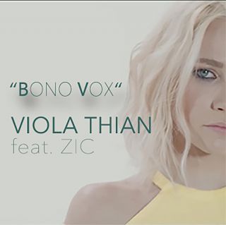 Viola Thian - Bono Vox (feat. Zic) (Radio Date: 10-05-2019)