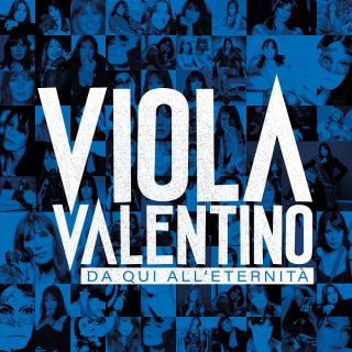Viola Valentino - Da qui all'eternità (Radio Date: 14-04-2020)