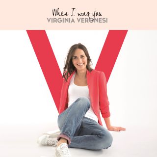 Virginia Veronesi - When I Was You (Radio Date: 24-04-2015)