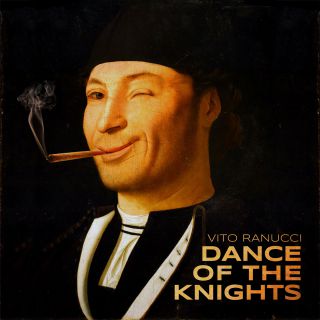 Vito Ranucci - Dance Of The Knights (Radio Date: 22-01-2021)