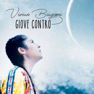 Vivian Biagioni - Giove contro (Radio Date: 08-02-2019)