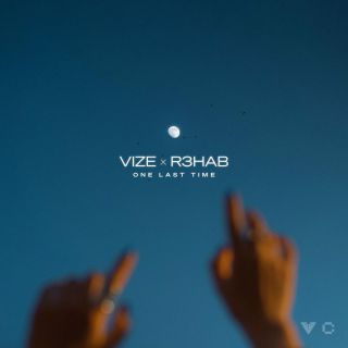 VIZE x R3HAB - One Last Time (Radio Date: 23-09-2022)