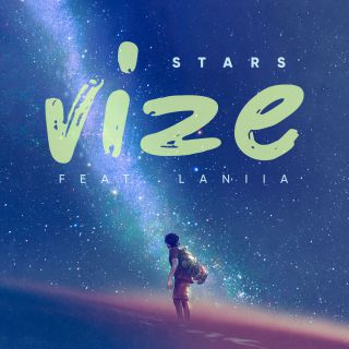 Vize - Stars (feat. Laniia) (Radio Date: 21-05-2019)