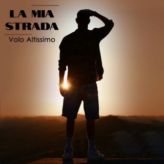 Volo Altissimo - La Mia Strada (Radio Date: 03-09-2021)