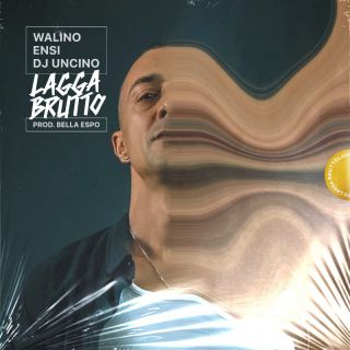 Walino - Lagga Brutto (feat. Ensi, DJ Uncino, Bella Espo) (Radio Date: 28-10-2022)