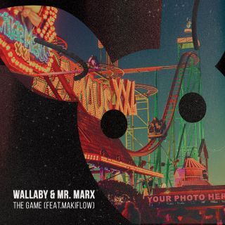 Wallaby & Mr Marx - The Game (feat. Maki Flow) (Radio Date: 02-03-2018)