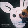 WALLABY & PARKER POLHILL - Trust Yourself