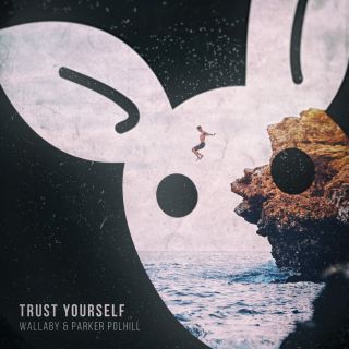 Wallaby & Parker Polhill - Trust Yourself (Radio Date: 31-03-2017)
