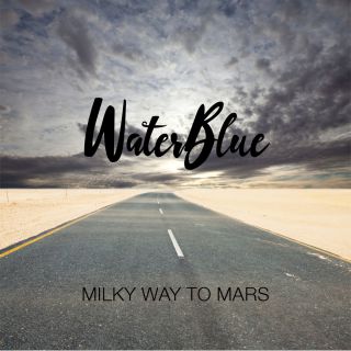 Water Blue - Milky Way to Mars (Radio Date: 15-06-2017)