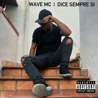 WAVE MC - Dice sempre sì (Radio Date: 15-12-2023)
