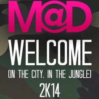 M@d - Welcome (In the city, In the jungle) 2k14