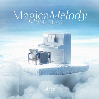 WelloTheKid - Magic Melody (Radio Date: 26-05-2023)