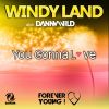 WINDY LAND AKA DANNY WILD - You Gonna Love