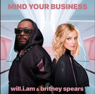 Will.i.am, Britney Spears - MIND YOUR BUSINESS (Radio Date: 21-07-2023)