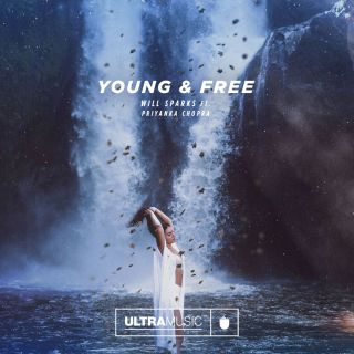 Will Sparks - Young and Free (feat. Priyanka Chopra) (Radio Date: 15-09-2017)