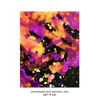 Winterkind - Let It Go (feat. Michael Lane) (Radio Date: 30-09-2016)