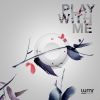 WIRELESOUND - Play With Me
