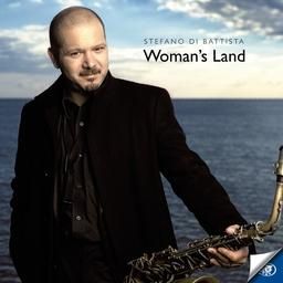 Alice Records presenta "Woman's Land", il nuovo album di Stefano Di Battista