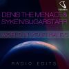 DENIS THE MENACE & SYKE 'N' SUGARSTARR - World In Your Hands
