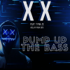 X X - Pump up the Bass (feat. Tyna Ze)